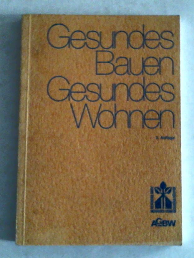 Dorer, F. - Gesundes Bauen - Gesundes Wohnen