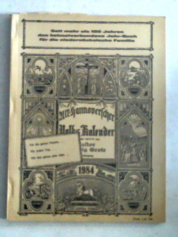 Grote, Richter - Alt-Hannoverscher Volks-Kalender auf das Jahr 1984
