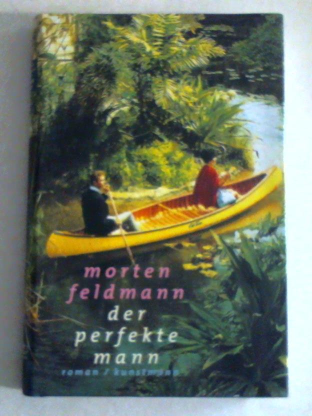 Feldmann, Morten - Der perfekte Mann