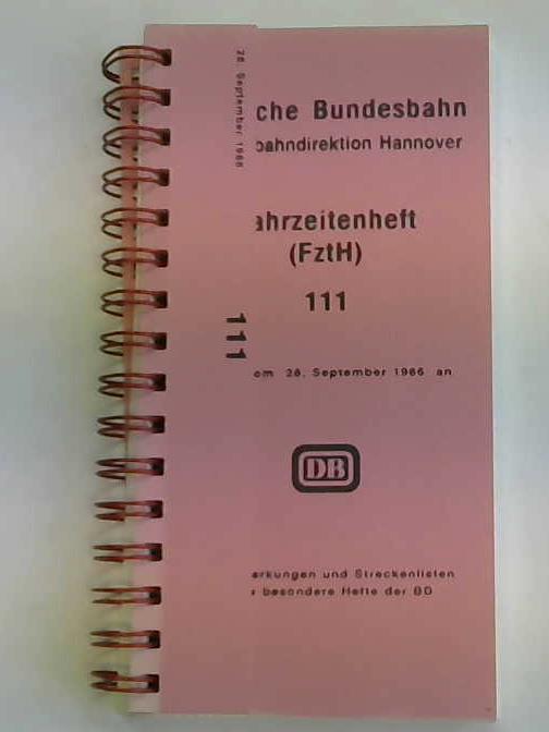 Deutsche Bundesbahn/Bundesbahndirektion Hannover - Fahrzeitenheft (FztH) 111. Gltig vom 28. September 1986 an