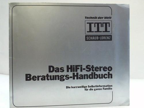 Handbuch - Das HiFi-Stereo Beratungs-Handbuch. Die kurzweilige Selbstinformation fr die ganze Familie