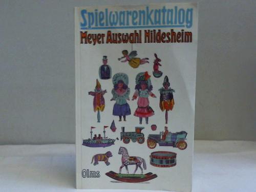 Historische Spielwaren/ Kataloge - Spielwarenkatalog. E.L. Meyer Auswahl Hildesheim um 1905