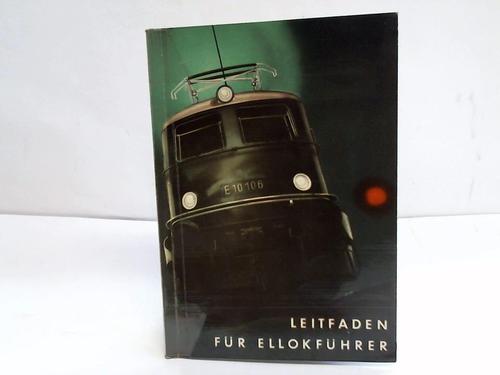 Schmitt, Georg - Leitfaden fr Ellokfhrer