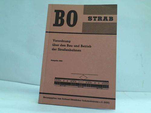 Verband ffentlicher Verkehrsbetriebe e.V. (Herausgeber) - Verordnung ber den Bau und Betrieb der Straenbahnen
