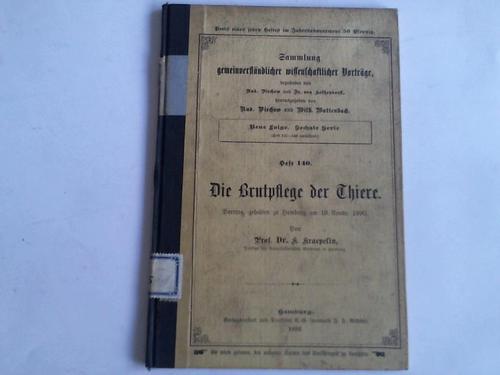 Kirchow, Rud./ Wattenbach, Wilh. (Hrsg.) - Die Brutpflege der Thiere