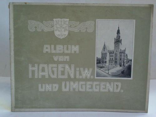 Hagen i. W. - Album von Hagen i. W. und seiner romantischen Umgegend nach photographischen Aufnehmen. 35 Bilder