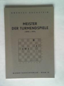 Dckstein, Andreas - Meister der Turmendspiele (1890 - 1914)