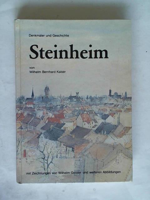 Kaiser, Wilhelm Bernhard - Steinheim. Denkmler und Geschichte