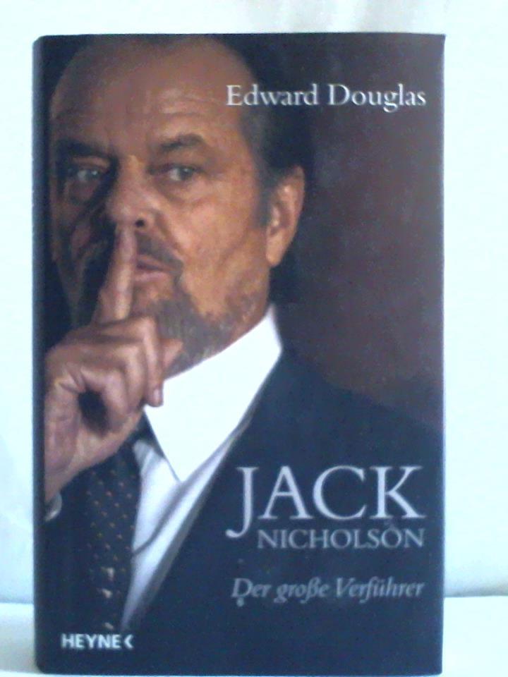 Douglas, Edward - Jack Nicholson: Der groe Verfhrer