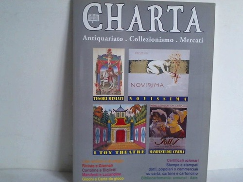 Charta - Antiquariato. Collezionismo. Mercati. Anno 4 - No 15 - Periodico bimestrale - marzo/aprile 1995