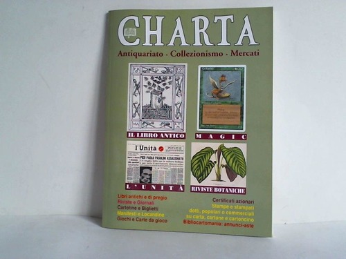 Charta - Antiquariato. Collezionismo. Mercati. Anno 5 - No 21 - Periodico bimestrale - marzo/aprile 1996