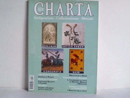 Charta - Antiquariato. Collezionismo. Mercati. Anno 6 - No 28 - Periodico bimestrale - maggio/giugno 1997