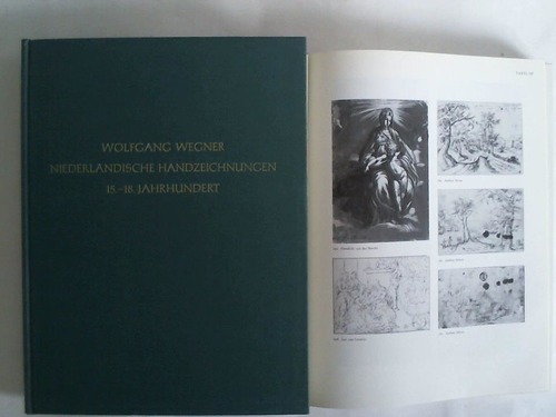 Wegner, Wolfgang - Die Niederlndischen Handzeichnungen des 15.-18. Jahrhunderts. Text- und Tafelband. 2 Bnde
