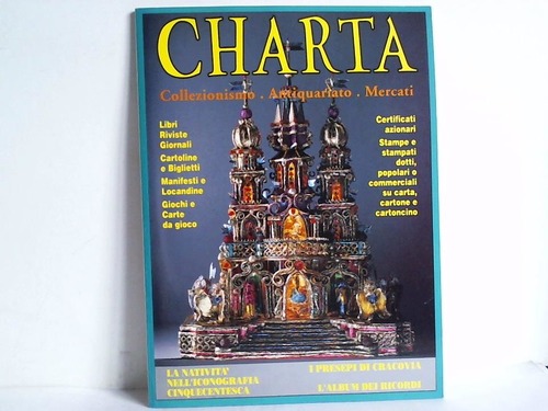 Charta - Antiquariato. Collezionismo. Mercati. Anno 2 - No 7 - Periodico bimestrale - novembre/dicembre 1993
