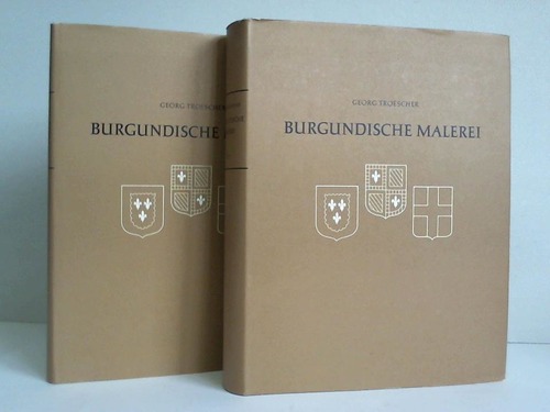Troescher, Georg - Burgundische Malerei. Maler und Malwerke um 1400 in Burgund, dem Berry mit der Auvergne und in Savoyen mit ihren Quellen und Ausstrahlungen. Text- und Tafelband. Zusammen 2 Bnde