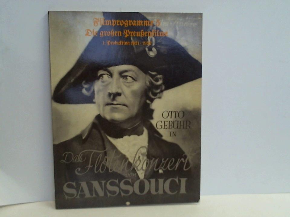 Die grossen Preussenfilme. 1: Produktion 1921 - 1932