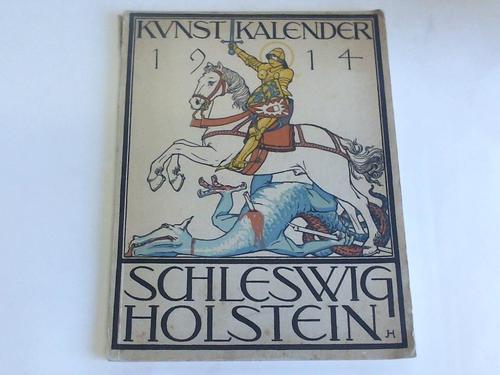Sauermann, Ernst (Hrsg.) - Schleswig-Holsteinischer Kunstkalender 1914
