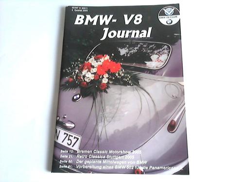 BMW-V8-Club (Hrsg.) - BMW V8 Journal. 2. Quartal 2005