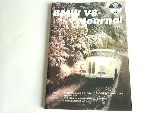 BMW-V8-Club (Hrsg.) - BMW V8 Journal. 4. Quartal 2003