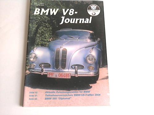 BMW-V8-Club (Hrsg.) - BMW V8 Journal. 2. Quartal 2004