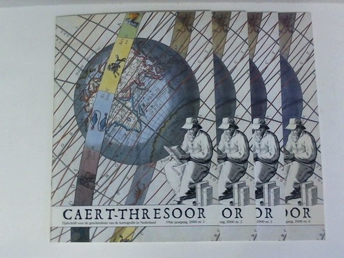 Caert-Thresoor - Tijdschrift voor de Geschiedenis van de Kartografie in Nederland - 19de jaargang, 2000 nr. 1, 2, 3 und 4