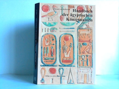 Beckerath, Jrgen von - Handbuch der gyptischen Knigsnamen