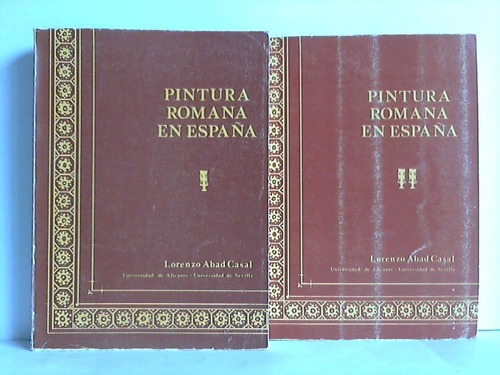 Casal, Lorenzo Abad - La Pintura Romana en Espana. Erster und Zweiter Band. 2 Bnde