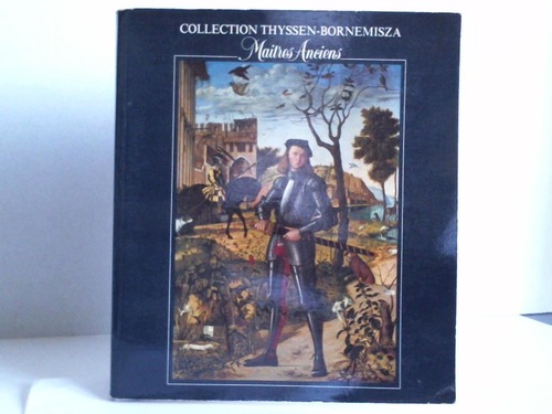 Collection Thyssen-Bornemisza - Maitres Anciens