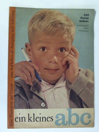 Ein kleines abc - Eine Illustrierte auf Vorrat - zum Aufheben als Anregung und Anleitung. Ausgabe: Oktober 1965