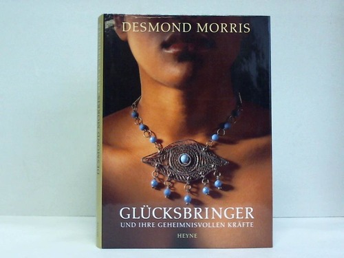 Morris, Desmond - Glcksbringer und ihre geheimnisvollen Krfte