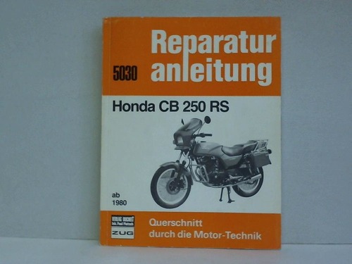 Reparaturanleitung 5030 - Honda CB 250 RS ab 1980