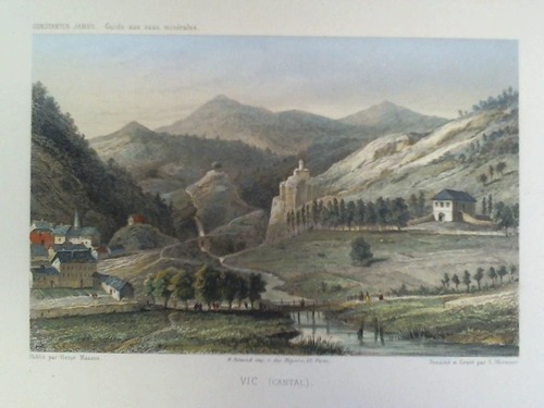 Vic-sur-Cre - Vic (Cantal) - Colorierter Stahlstich, von E. Wormser