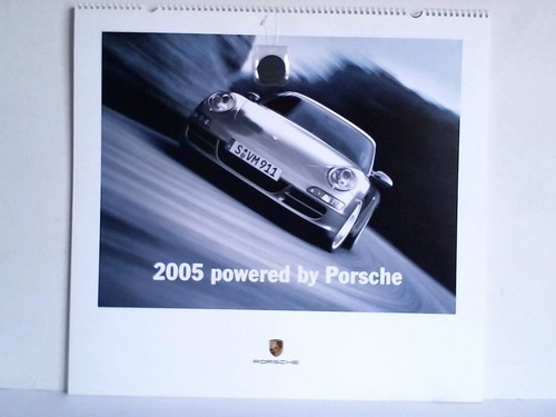 (Porsche-Kalender) - 2005 powerd by Porsche