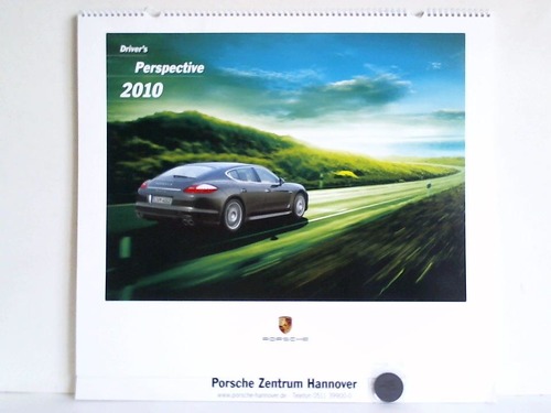 (Porsche-Kalender) - Driver's Perspective - Porsche 2010