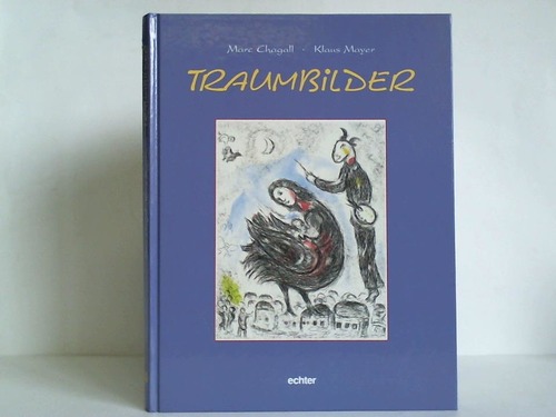 Chagall, Marc / Mayer, Klaus - Traumbilder