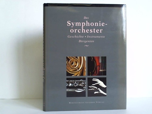 AB Nordbok, Gteborg (Hrsg.) - Das Symphonieorchester und seine Instrumente