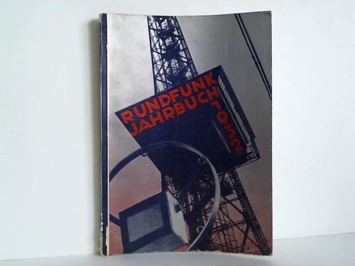Reichs-Rundfunk-Gesellschaft (Hrsg.) - Rundfunk-Jahrbuch 1932