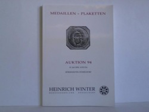 Mnzhandlung Heinrich Winter, Dsseldorf (Hrsg.) - Medaillen - Plaketten. Auktion 94