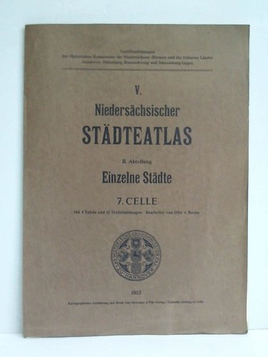 Boehn, Otto v. - Niederschsischer Stdteatlas. Einzelne Stdte - 7. Celle
