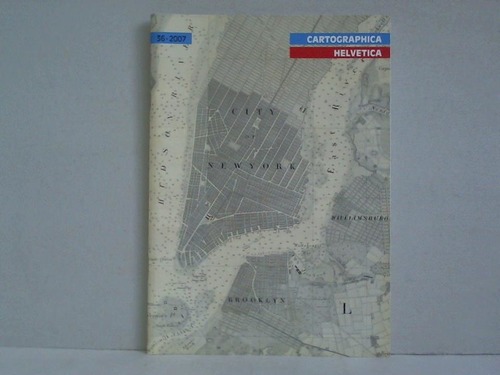 Cartographica Helvetica - Fachzeitschrift fr Kartengeschichte; Nr. 36/Juli 2007