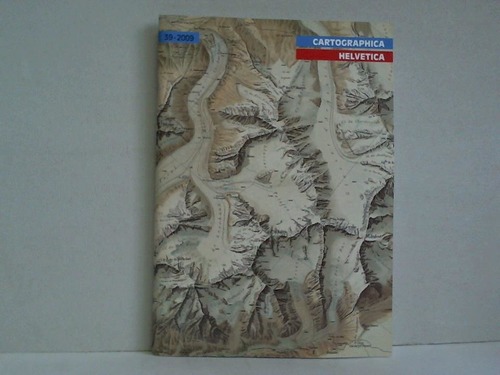 Cartographica Helvetica - Fachzeitschrift fr Kartengeschichte; Nr. 39/2009