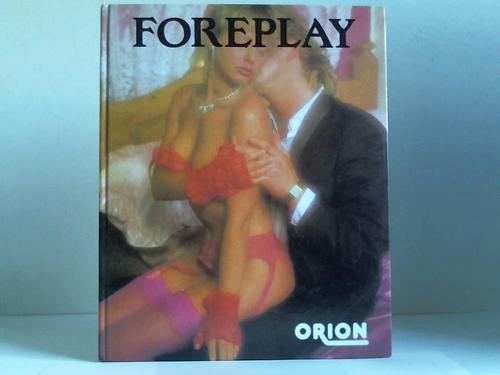 Erotik - Foreplay