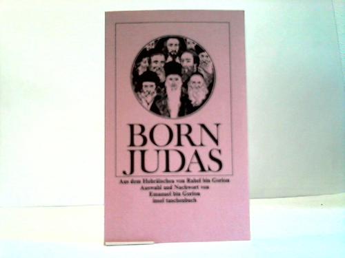 Bin Gorion, Micha Josef - Born Judas. altjdische Kegenden und Volkerzhlungen