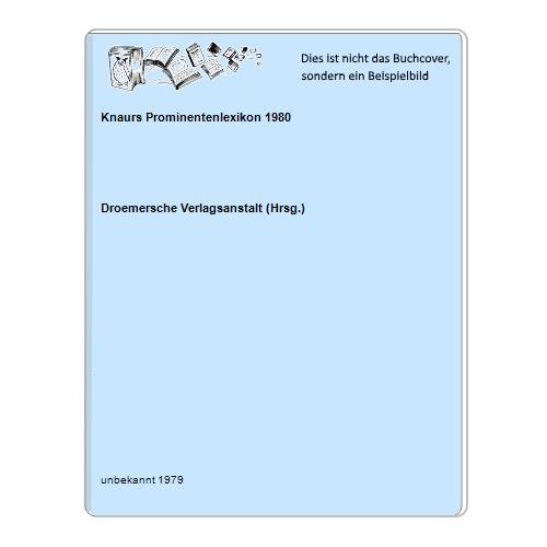 Droemersche Verlagsanstalt (Hrsg.) - Knaurs Prominentenlexikon 1980