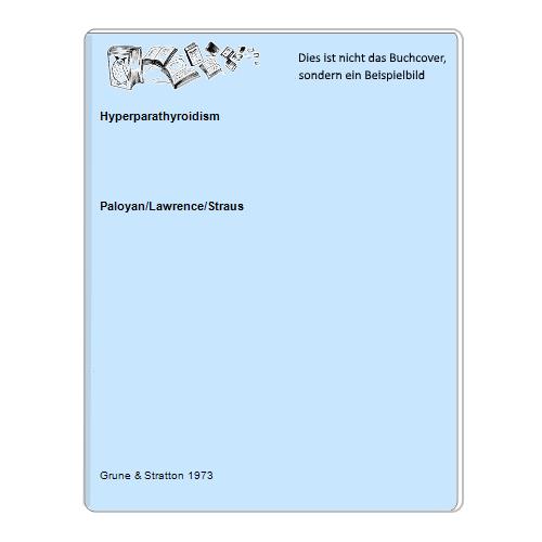Paloyan/Lawrence/Straus - Hyperparathyroidism
