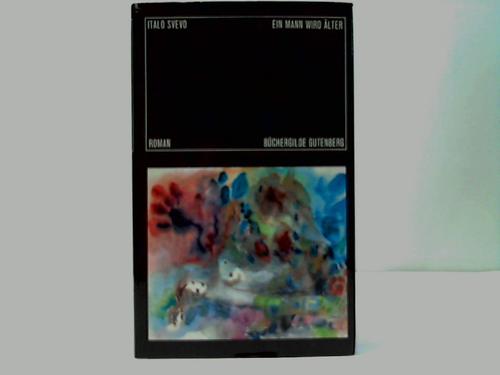 Svevo, Italo - Ein Mann wird lter. Roman