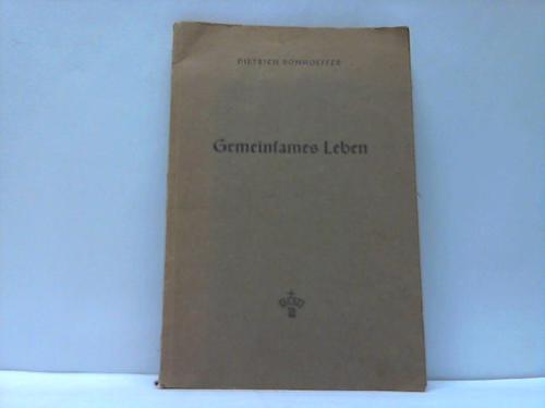 Bonhoeffer, Dietrich - Gemeinsames Leben