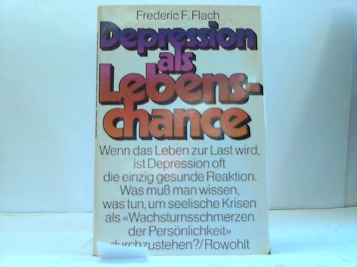 Flach, Frederic F. - Depression als Lebenschance