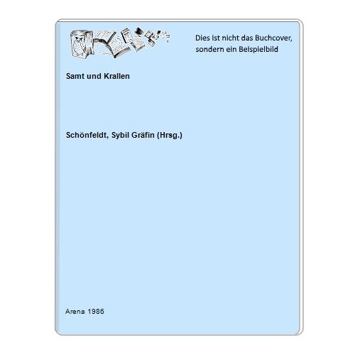 Schnfeldt, Sybil Grfin (Hrsg.) - Samt und Krallen