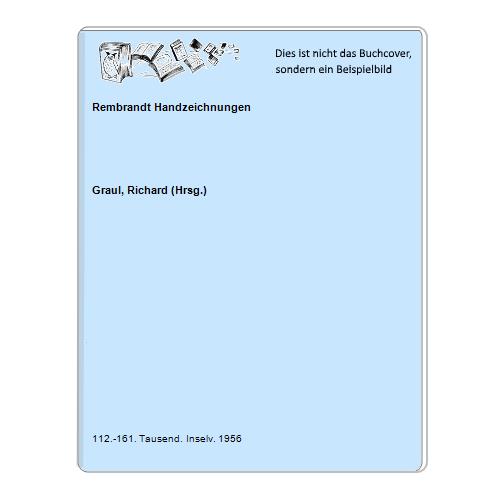 Graul, Richard (Hrsg.) - Rembrandt Handzeichnungen
